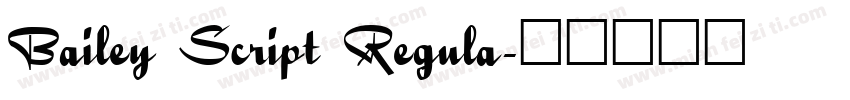 Bailey Script Regula字体转换